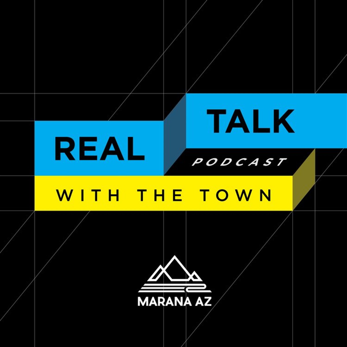 REAL TALK EPISODE 54 Town of Marana, AZ